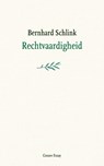 Rechtvaardigheid - Bernard Schlink - 9789464523188