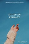 Het milieu in Nederland - R.M. Van Schaik - 9789465019178