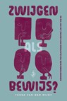 Zwijgen als bewijs - Tessa van der Rijst - 9789493458307