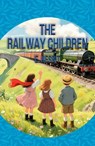 The Railway Children - Edith Nesbit - 9789538467936
