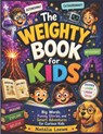 The Weighty Book for Kids - Natália Loewe - 9798198393561