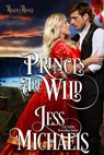 Princes Are Wild - Jess Michaels - 9798201159955