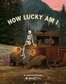 How Lucky Am I - Christian Watson - 9798217036370