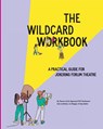 The Wildcard Workbook - Liz Morgan ; Sulu Leonimm ; Katy Rubin - 9798218025762