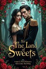 To the Land of Sweets: A Spicey Dark Romance Nutcracker Retelling - Gracey Hall - 9798231826216