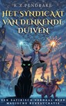 Het Syndicaat van Denkende Duiven - K. Z. Pendrake - 9798235330627