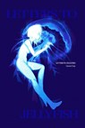 Letters to Jellyfish -  - 9798248055548