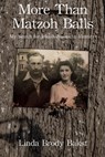 More than Matzoh Balls - Linda Brody Bakst - 9798295417085
