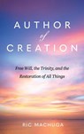 Author of Creation - Ric Machuga - 9798385252060