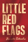 Little Red Flags - Jeanette Settembre - 9798895653791