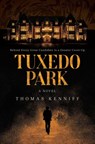 Tuxedo Park - Thomas Kenniff - 9798895657126