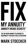 FIX MY ANNUITY(TM) - Mark Stoecker - 9798994529003