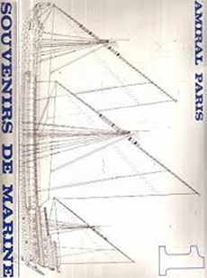 Souvenirs de Marine. Collection de Plans ou Dessins de Navires et de Bateaux anciens ou modernes