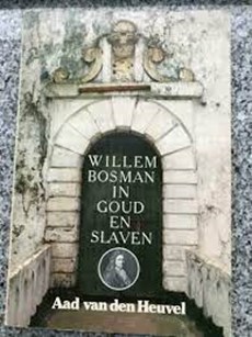 Willem Bosman in goud en slaven