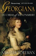 Georgiana, Duchess of Devonshire | Amanda Foreman | 