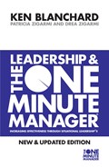 Leadership and the One Minute Manager | Kenneth Blanchard ; Patricia Zigarmi ; Drea Zigarmi | 