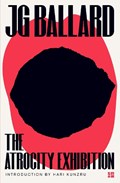 The Atrocity Exhibition | J. G. Ballard | 