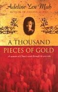 A Thousand Pieces of Gold | Adeline Yen Mah | 