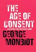 The Age of Consent | George Monbiot | 