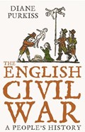 The English Civil War | Diane Purkiss | 