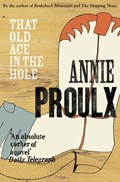 That Old Ace in the Hole | Annie Proulx | 