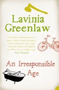 An Irresponsible Age | Lavinia Greenlaw | 
