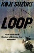 Loop | Koji Suzuki | 