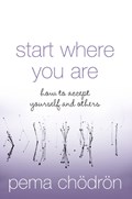Start Where You Are | Pema Chodron | 