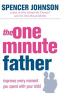 The One-Minute Father | Spencer Johnson | 