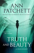 Truth and Beauty | Ann Patchett | 