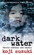 Dark Water | Koji Suzuki | 