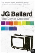 The Day of Creation | J. G. Ballard | 