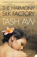 The Harmony Silk Factory | Tash Aw | 