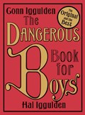 The Dangerous Book for Boys | Conn Iggulden ; Hal Iggulden | 