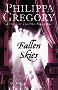 Fallen Skies | Philippa Gregory | 