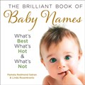 The Brilliant Book of Baby Names | Pamela Redmond Satran ; Linda Rosenkrantz | 