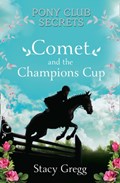 Comet and the Champion’s Cup | Stacy Gregg | 