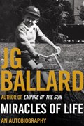 Miracles of Life | J. G. Ballard | 