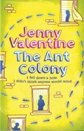 The Ant Colony | Jenny Valentine | 