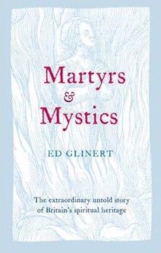 Martyrs & Mystics