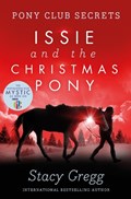 Issie and the Christmas Pony | Stacy Gregg | 