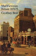 Mid-Victorian Britain 1851-75 | Geoffrey Best | 