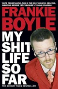 My Shit Life So Far | Frankie Boyle | 
