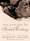 The New Art of Sexual Ecstasy | Margot Anand | 