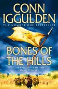 Bones of the Hills | Conn Iggulden | 