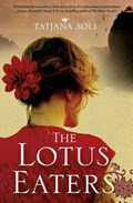 The Lotus Eaters | Tatjana Soli | 