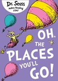 Oh, The Places You'll Go! | Dr. Seuss | 
