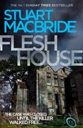 Flesh House | Stuart MacBride | 