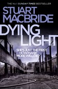 Dying Light | Stuart MacBride | 