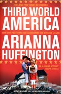 Third World America | Arianna Huffington | 